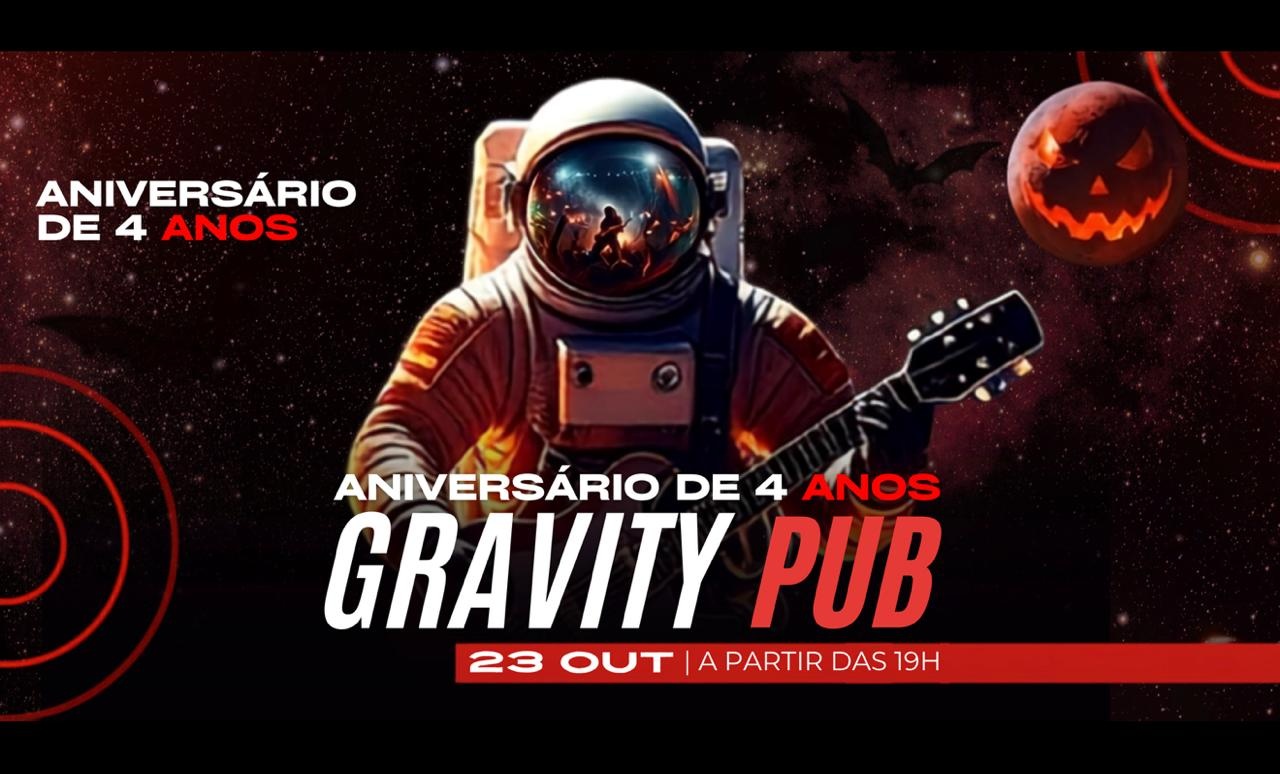 Imagem da fonte — ANIVERSÁRIO DE 4 ANOS DO GRAVITY PUB (STÚDIO & KARAOKÊ)