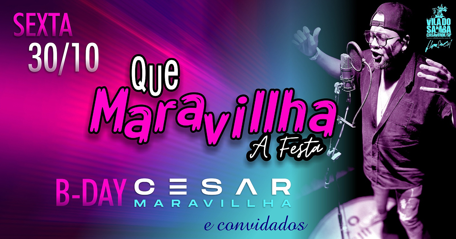 QUE MARAVILHA A FESTA, ESPECIAL ANIVERSARIO CÉSAR MARAVILA E CONVIDADOS