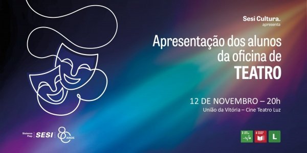 Imagem do evento FINALIZAÇÃO OFICINA DE TEATRO DE UNIÃO DA VITÓRIA