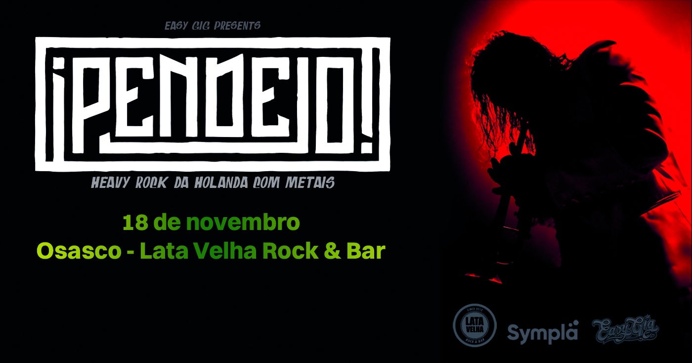 !PENDEJO! Heavy Rock da Holanda com Metais - Lata Velha, Osasco
