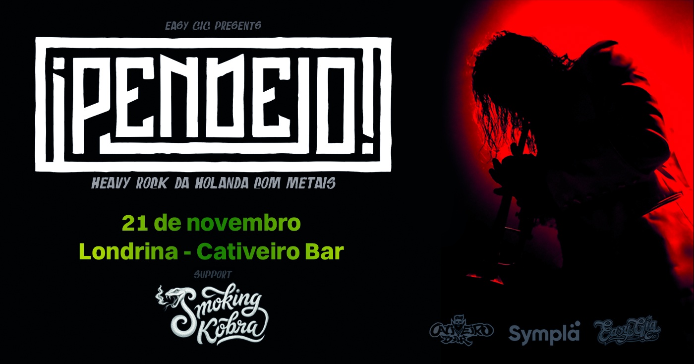 PENDEJO Heavy Rock da Holanda com Metais - Cativeiro Bar, Londrina