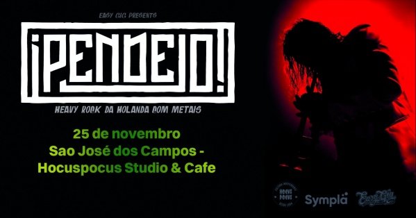 Imagem do evento PENDEJO Heavy Rock da Holanda com Metais - Hocuspocus, São José dos Campos