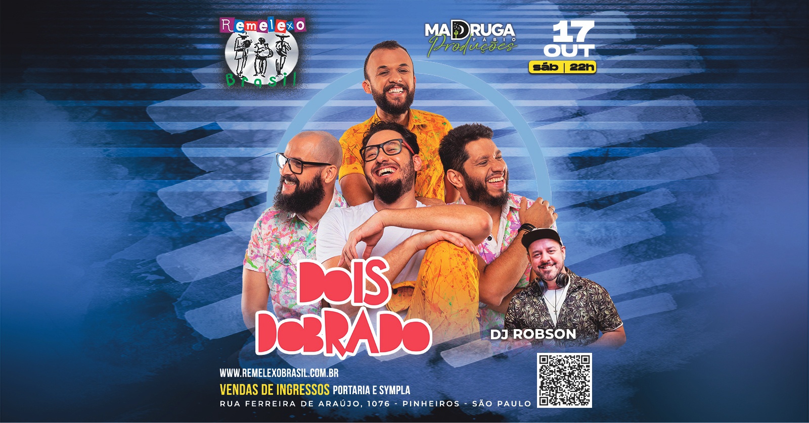 DOIS DOBRADO e DJ ROBSON GARCIA no REMELEXO BRASIL