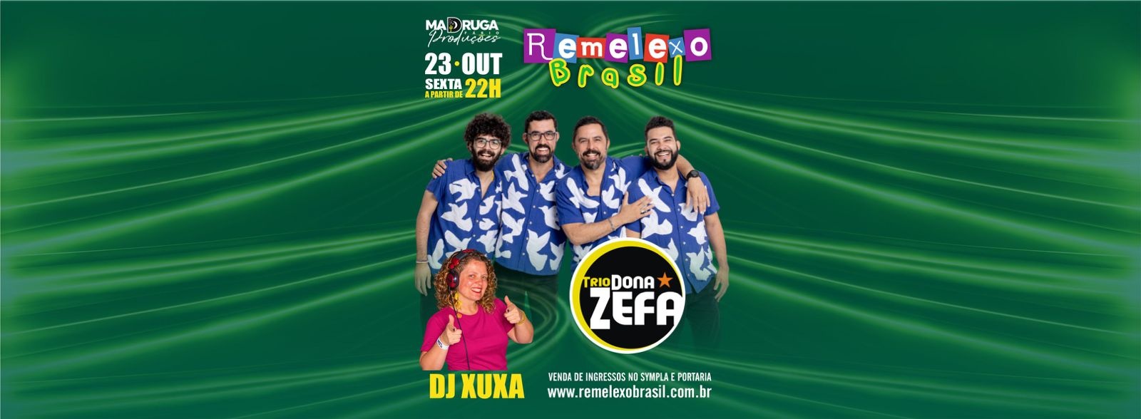 TRIO DONA ZEFA e DJ XUXA no REMELEXO BRASIL
