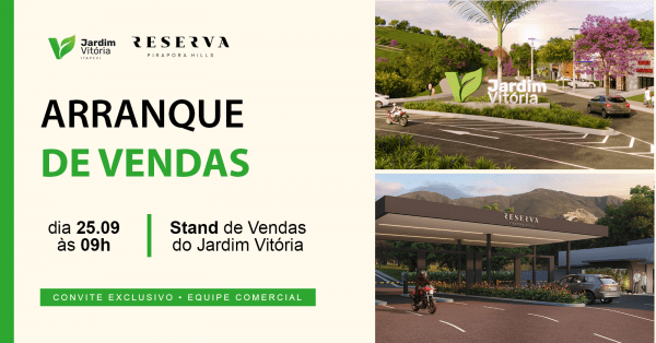 Imagem do evento Arranque de Vendas - Jardim Vitória e Pirapora Hills