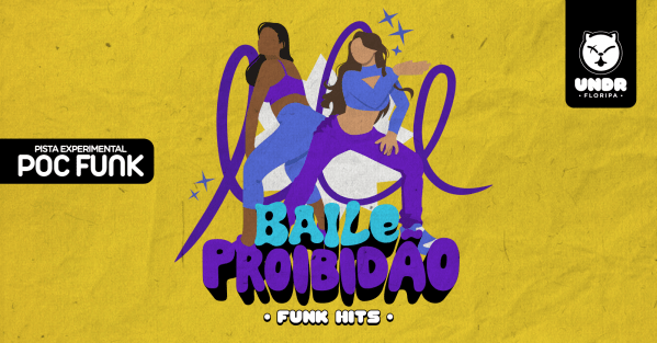 Imagem do evento Baile Proibidão + Poc Funk