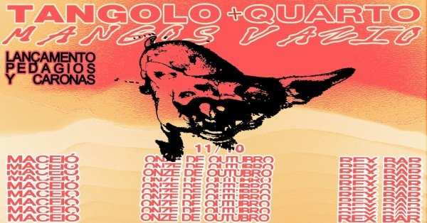 Imagem do evento Tangolo Mangos + Quarto Vazio - PEDÁGIOS Y CARONAS
