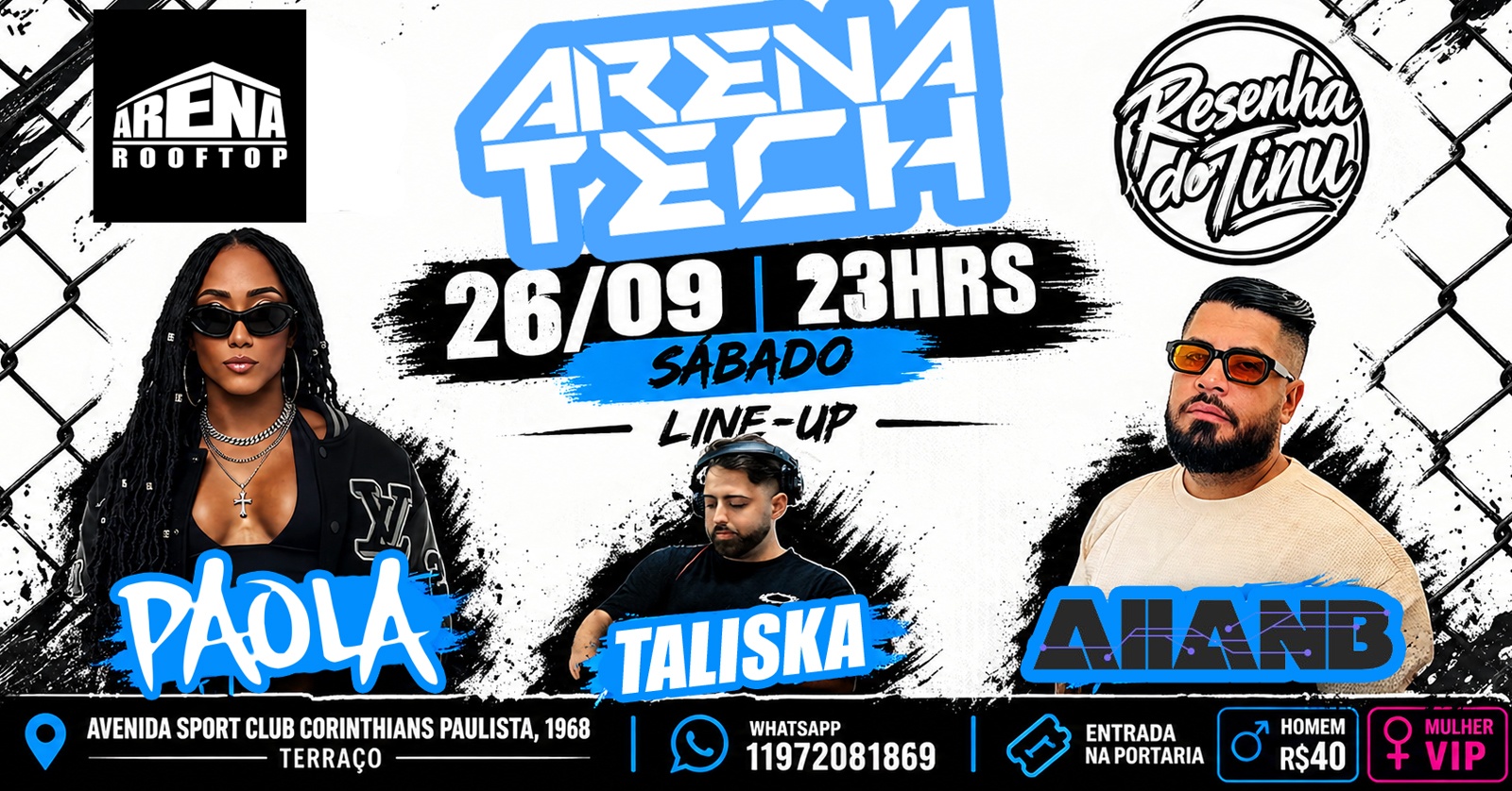 Capa do evento: ARENA TECH - Line-UP DJs Paola | Taliska | AllanB