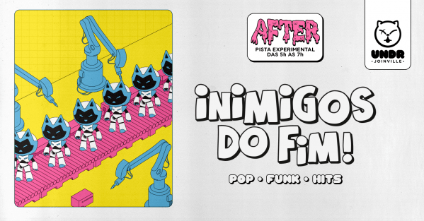Imagem do evento Inimigos do Fim + After