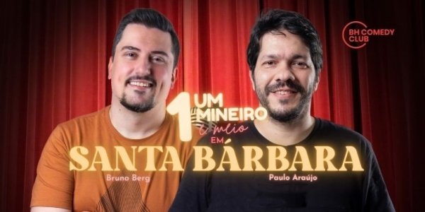 Imagem do evento 1 Mineiro e Meio em Santa Bárbara - Comédia Stand up com Paulo Araújo e Bruno Berg