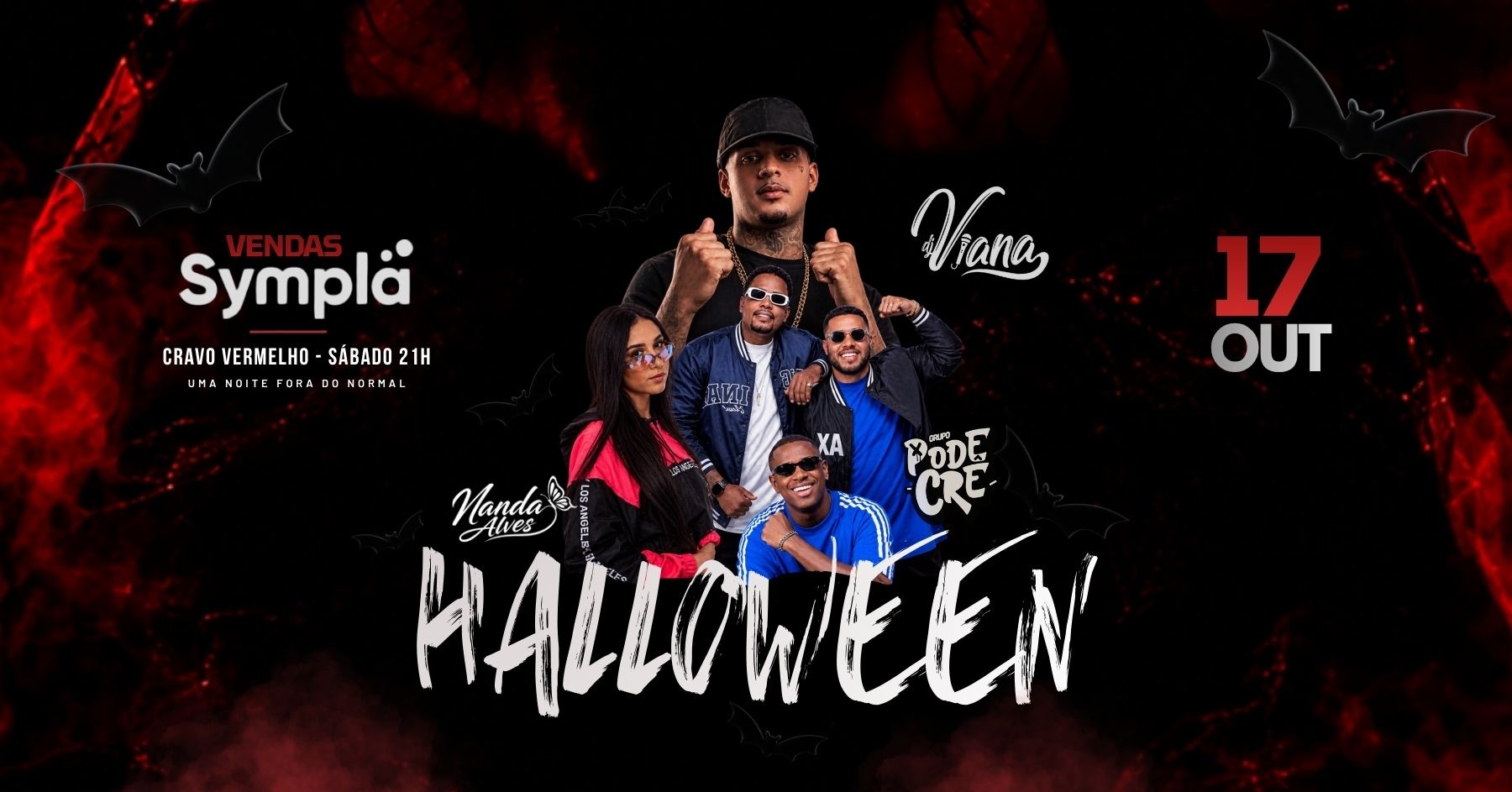 HALLOWEEN NO SENSE - DJ VIANA - PODE CRÊ - NANDA ALVES - SÁBADO 17/OUTUBRO - CRAVO VERMELHO