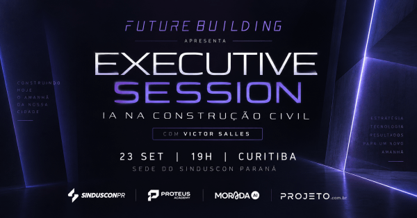 Imagem do evento FUTURE BUILDING | EXECUTIVE SESSION | IA na construção civil