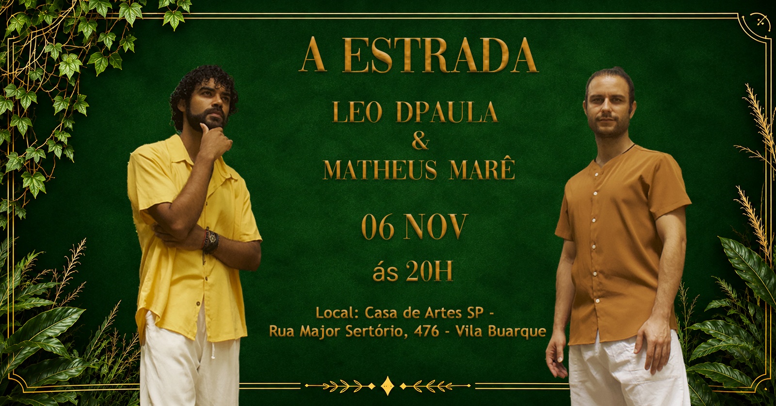 Espetáculo - " A Estrada" com Leo Dpaula e Matheus Marê