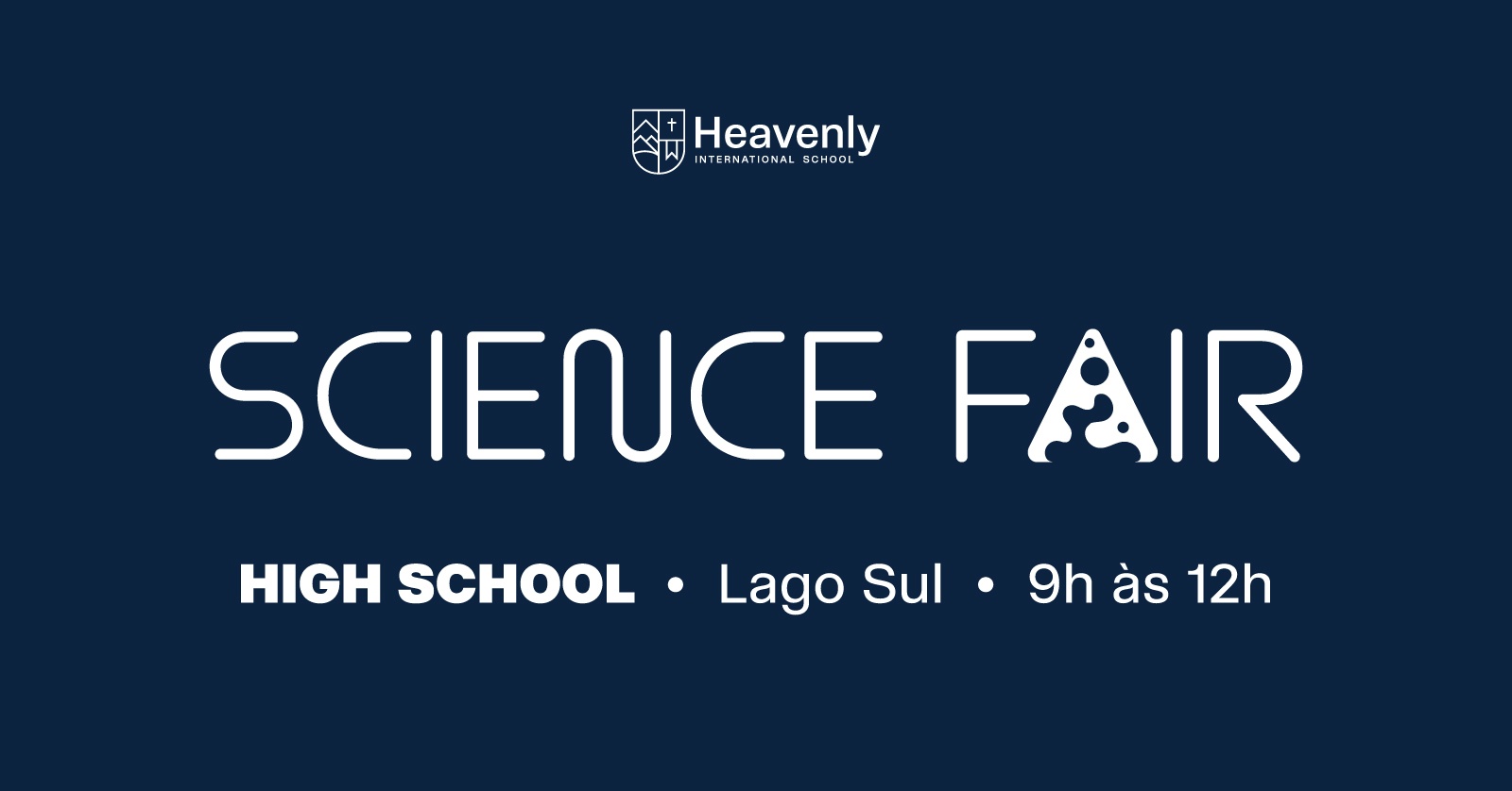 Imagem da fonte — Science Fair High School - Lago Sul 2026 | Heavenly International School