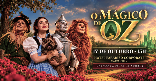 Imagem do evento O Mágico de Oz, em Cabo Frio - RJ [17/10]