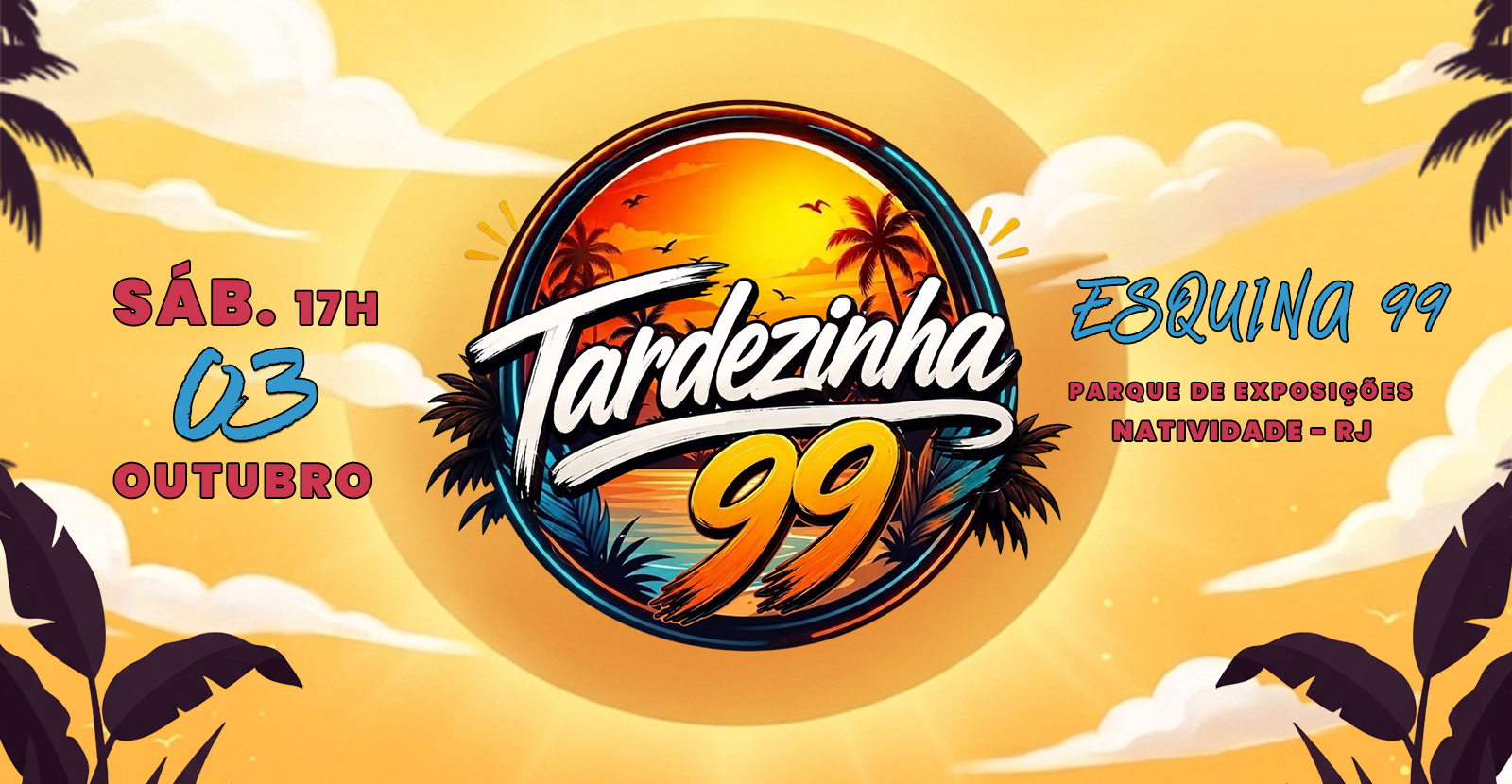 TARDEZINHA 99