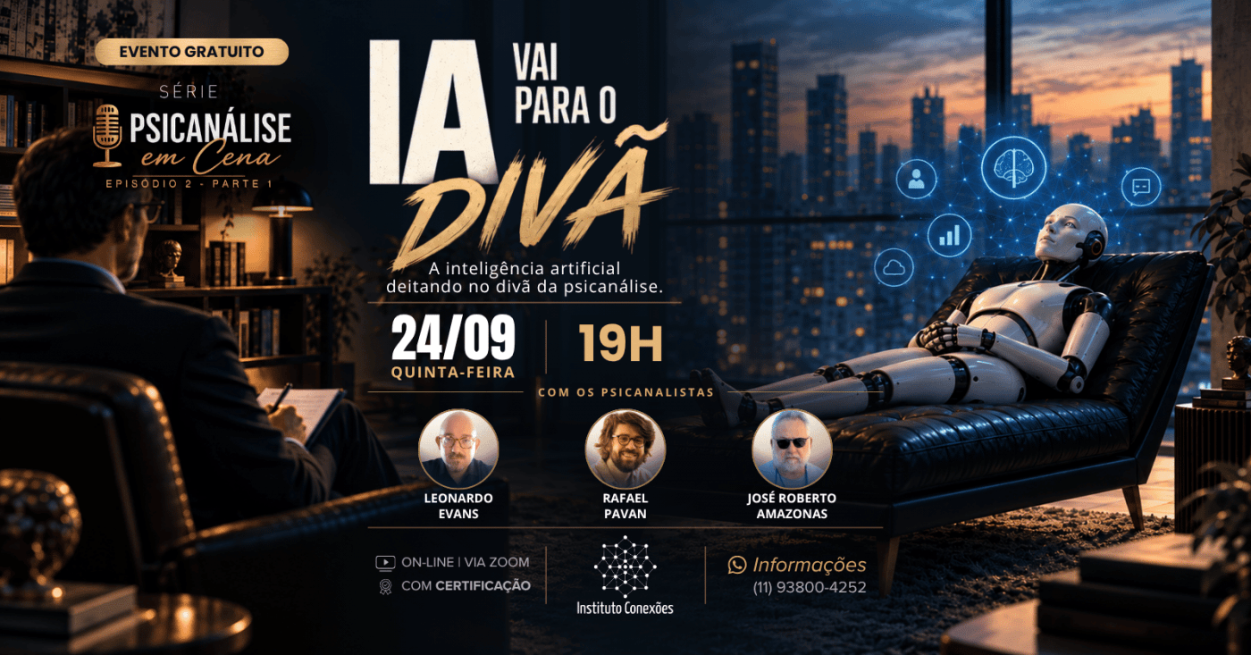 A IA vai para o Divã |Psicanálise em Cena | EP.02 - Parte 1