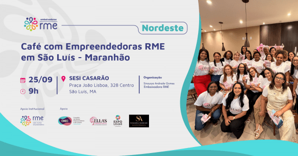 Imagem do evento Café com Empreendedoras RME São Luís - Maranhão