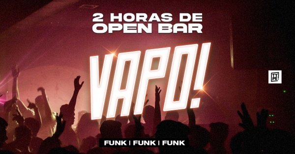 Imagem do evento Vapo! [2h de Open Bar] 