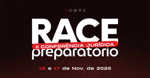 Imagem do evento II CONFERÊNCIA JURÍDICA RACE PREPRATÓRIO