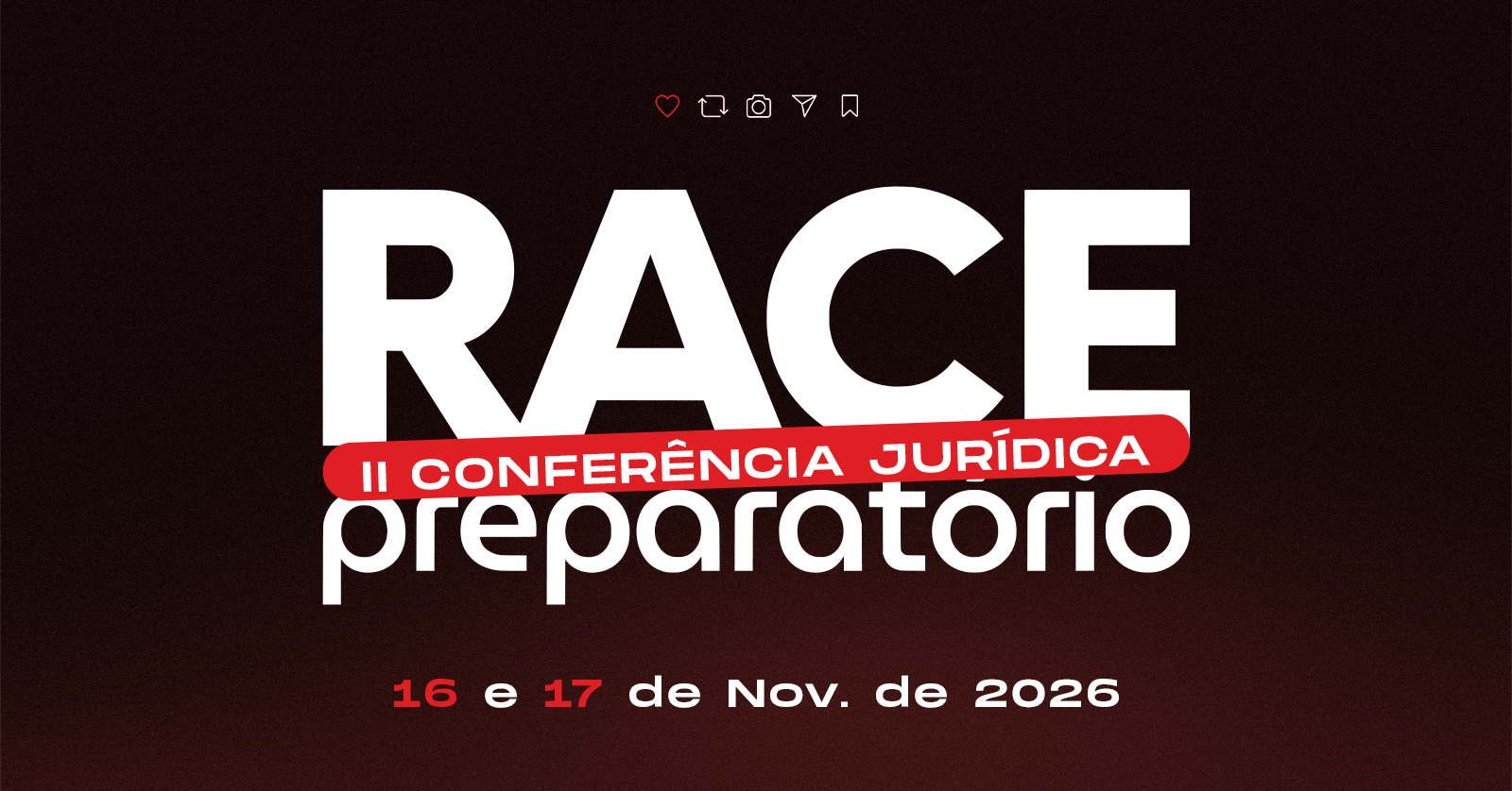 II CONFERÊNCIA JURÍDICA RACE PREPRATÓRIO