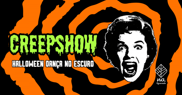 Imagem do evento CREEPSHOW- HALLOWEEN DANÇA NO ESCURO