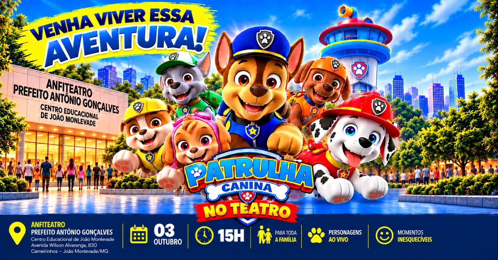 O RESGATE DA SKYE AO VIVO * JOÃO MONLEVADE*