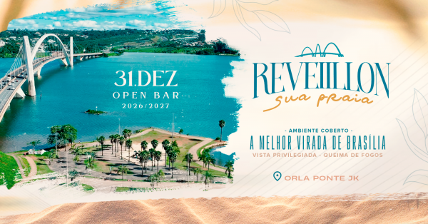 Imagem do evento RÉVEILLON SUA PRAIA -  ORLA DA PONTE JK