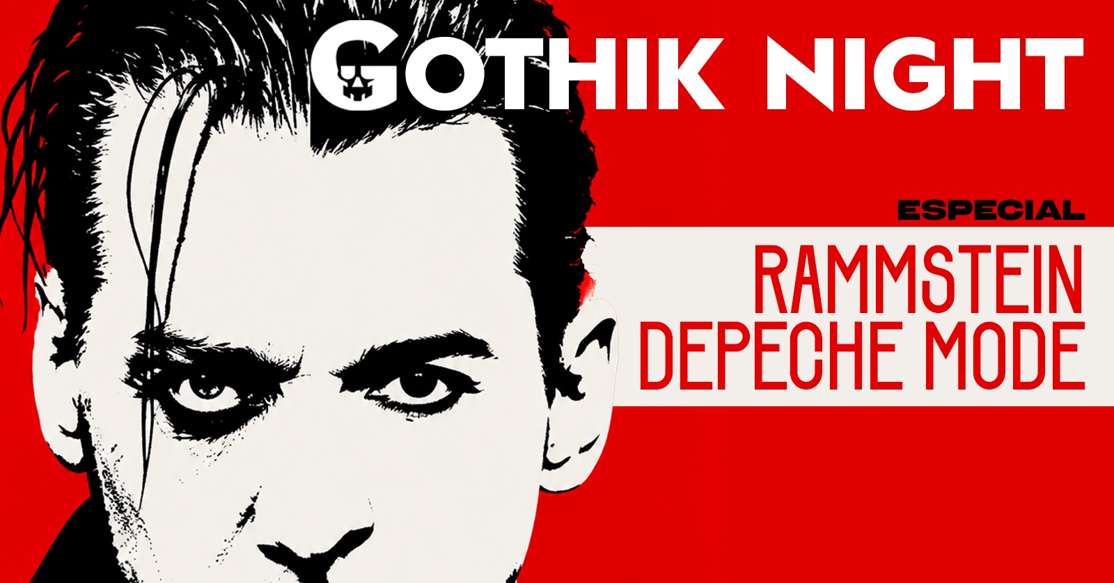 GOTHIK NIGHT - Especial: RAMMSTEIN & DEPECHE MODE