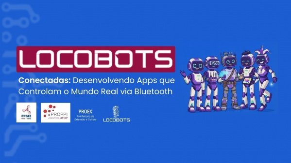 Imagem do evento Conectadas: Desenvolvendo Apps que Controlam o Mundo Real via Bluetooth