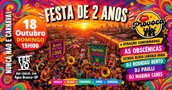 Imagem do evento ProvoCa "Nunca não é Carnaval" - FESTA DE 2 ANO
