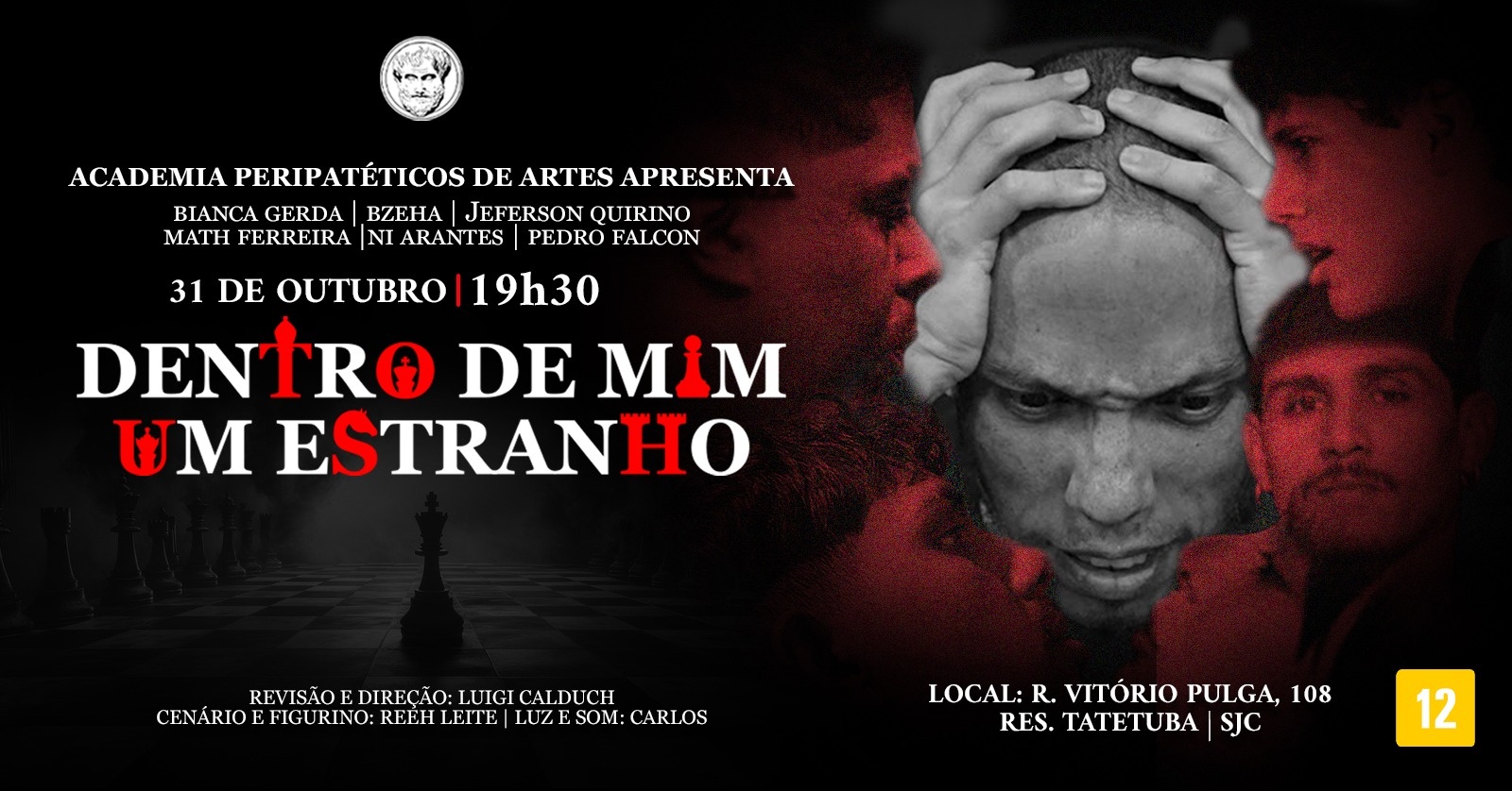 31/10/2026 - Academia Peripatéticos de Artes, apresenta Peça: Dentro de Mim um Estranho