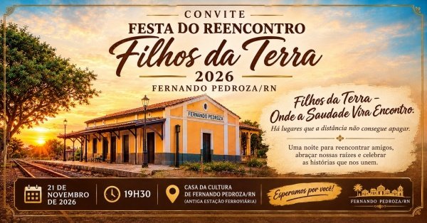 Imagem do evento FESTA DO REENCONTRO FILHOS DAS TERRA 2026 - FERNANDO PEDROZA/RN
