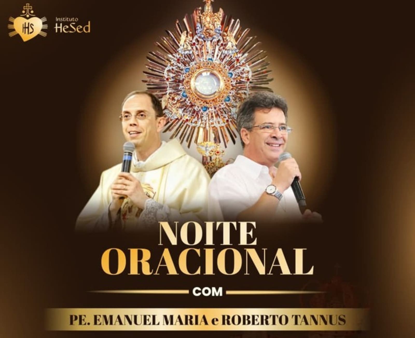 NOITE ORACIONAL COM O PE. EMANUEL MARIA E ROBERTO TANNUS