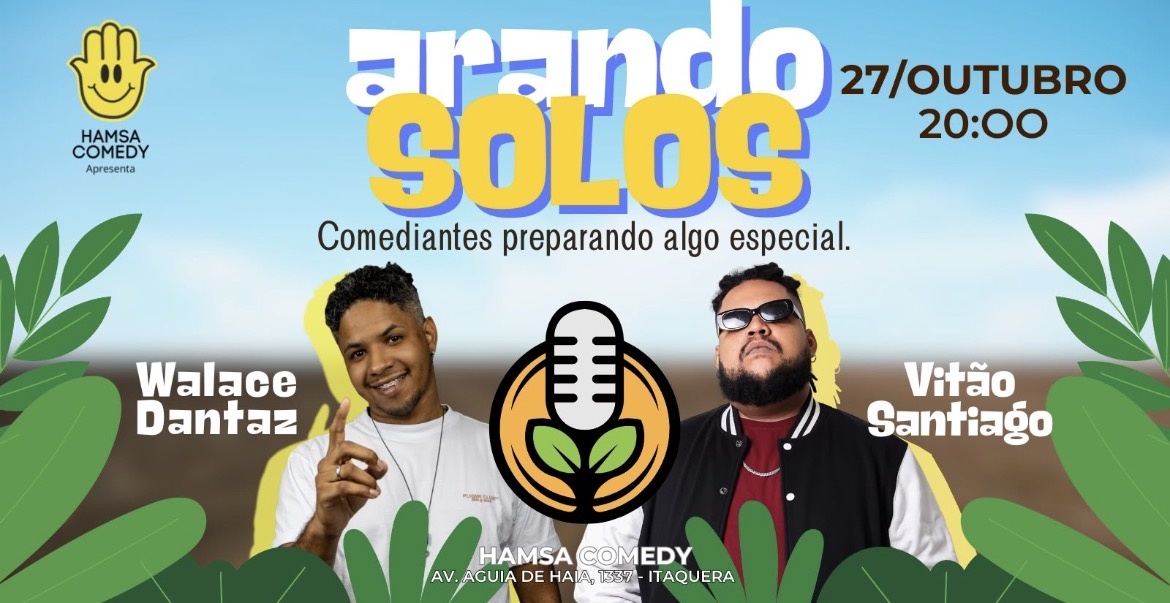 STAND UP COMEDY - ARANDO SOLOS - VITÃO SANTIAGO E WALACE DANTAZ - ITAQUERA