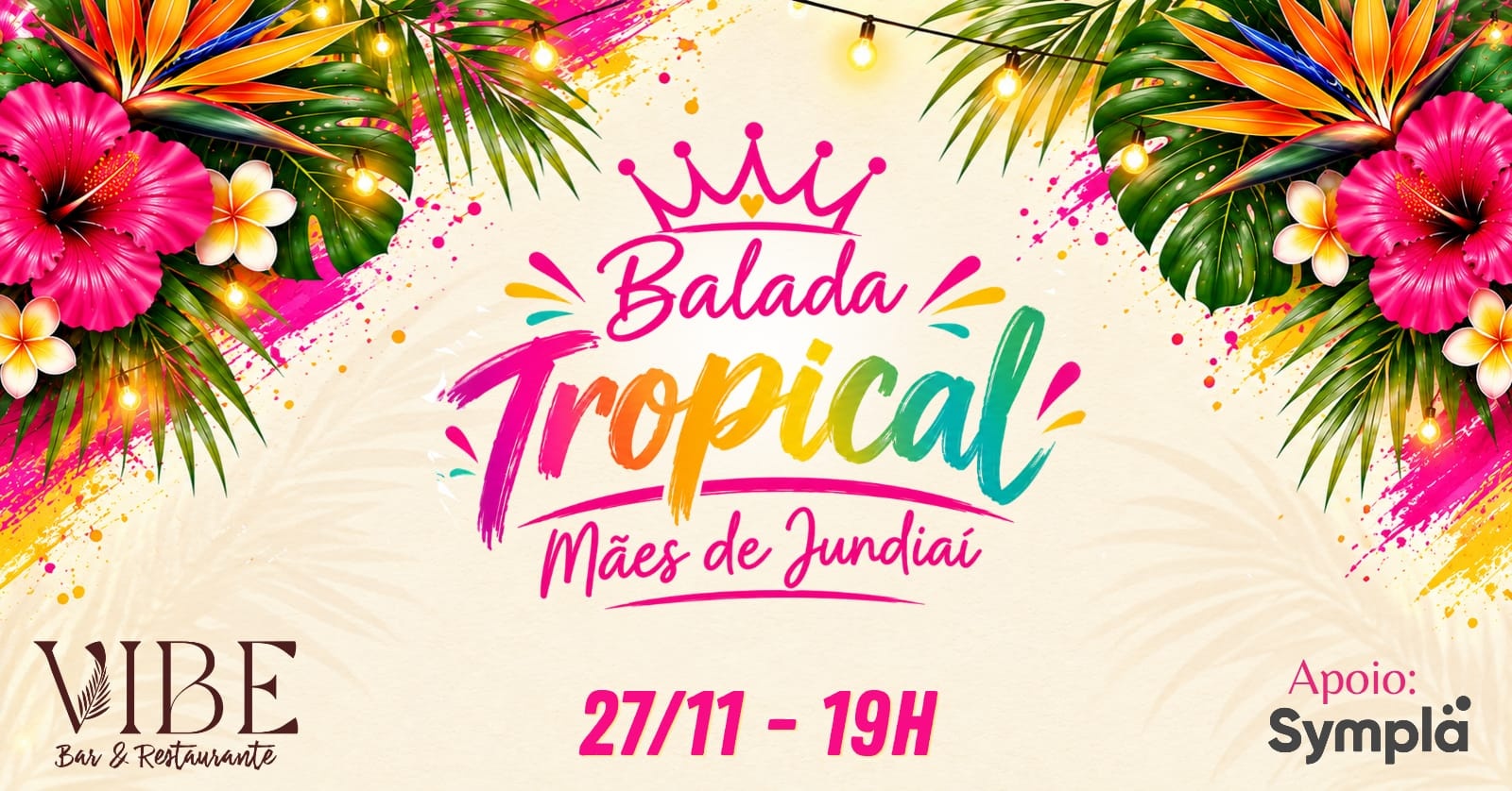 13a Balada Mães de Jundiaí: Tropical
