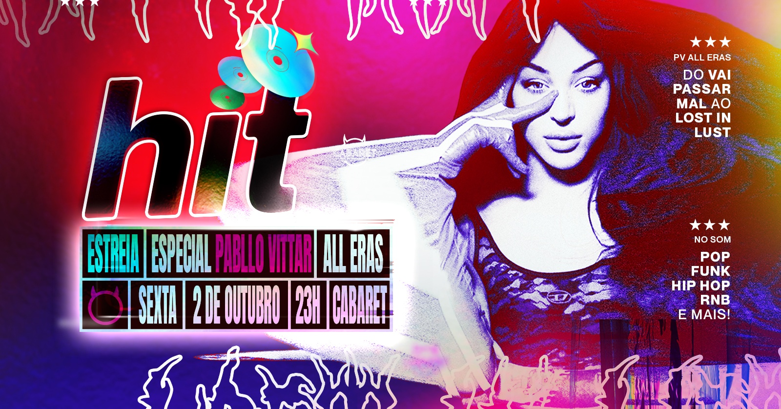 HIT! - especial Pabllo Vittar / ESTREIA 2 de outubro / Cabaret Poa