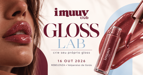 Imagem do evento Gloss Lab  Experiência & Criatividade | i muuv club