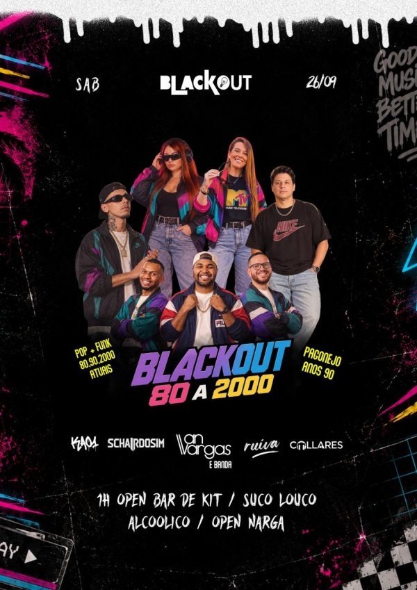 Imagem do evento BLACKOUT ANOS 80 à 2000||OPEN BAR*|| 26/09