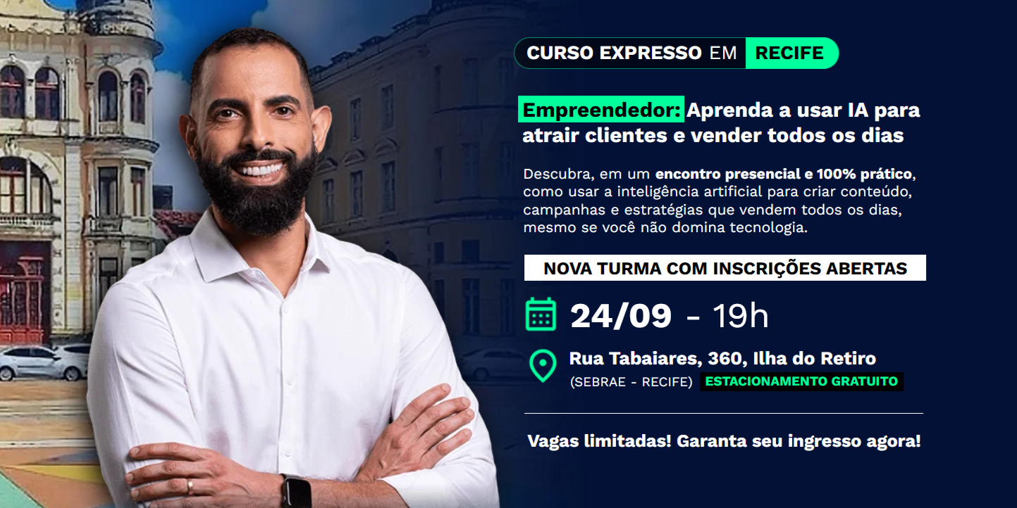 Aprenda a Usar IA para Atrair Clientes e Vender Todos os Dias (Recife)