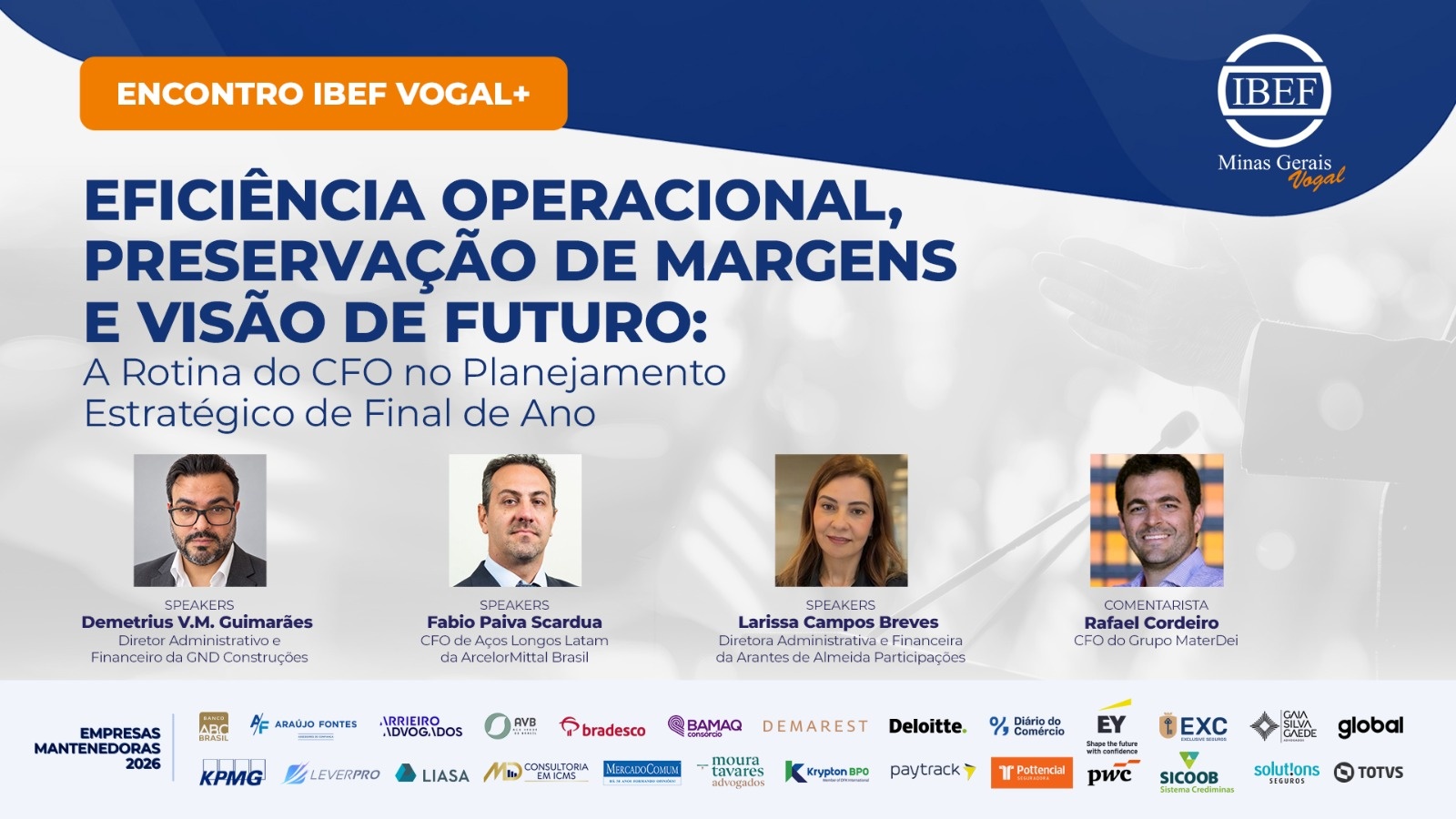 Imagem da fonte — IBEF VOGAL Eficiência Operacional, Preservação de Margens e Visão de Futuro