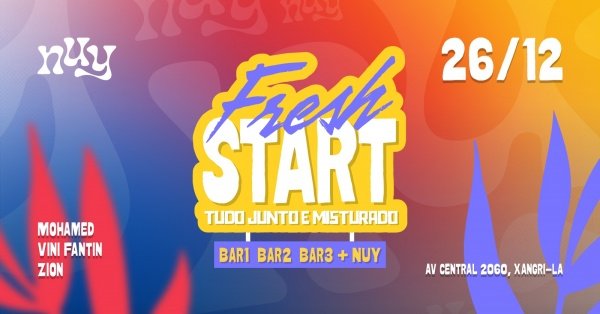 Imagem do evento NUY | FRESH START | BAR1 BAR2 e BAR3 + NUY | 26/12 - SÁBADO