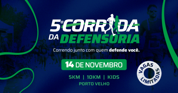 Imagem do evento 5ª CORRIDA DA DEFENSORIA PÚBLICA DO ESTADO DE RONDÔNIA