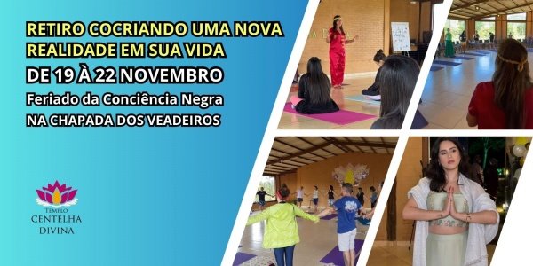 Imagem do evento Retiro Cocriando uma Nova Realidade na Sua Vida. Feriado da Consciência Negra.