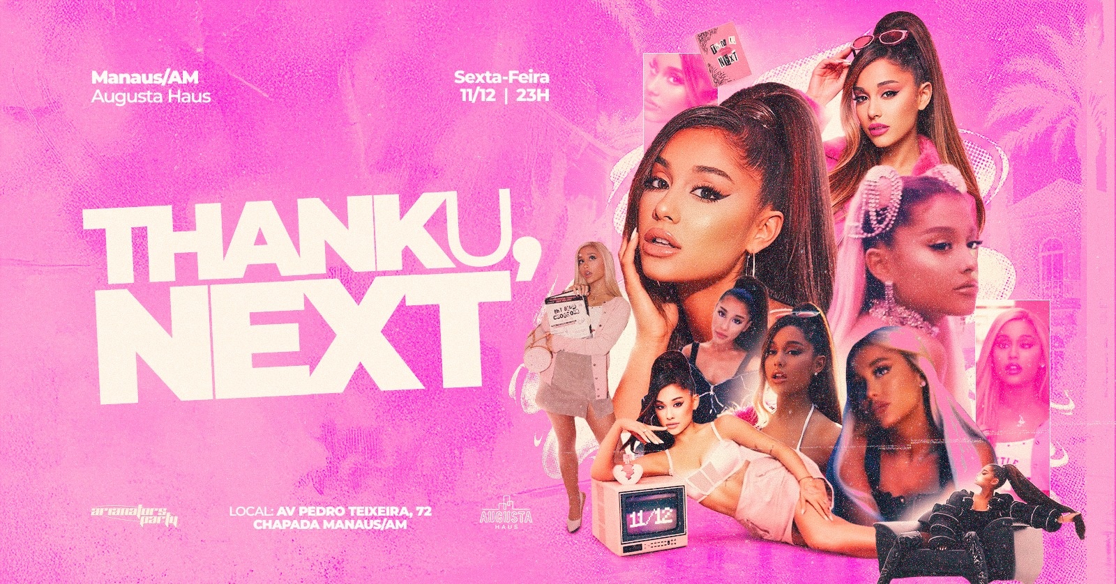 1° edição Arianators Party Manaus - Thank U, Next
