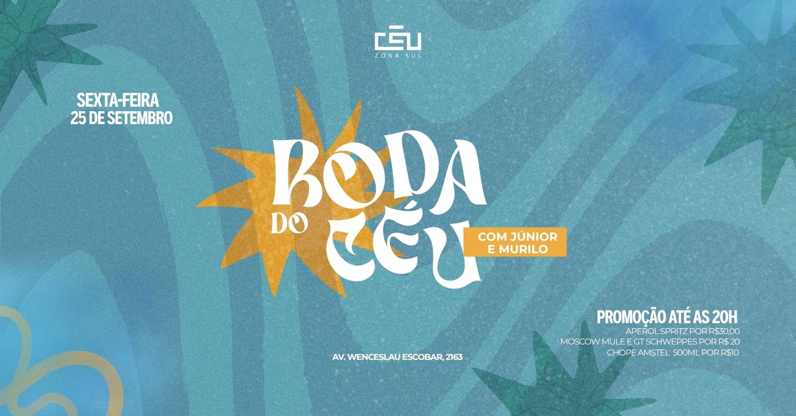 RODA DO CEU + JUNIOR E MURILO - SEXTA 25/09