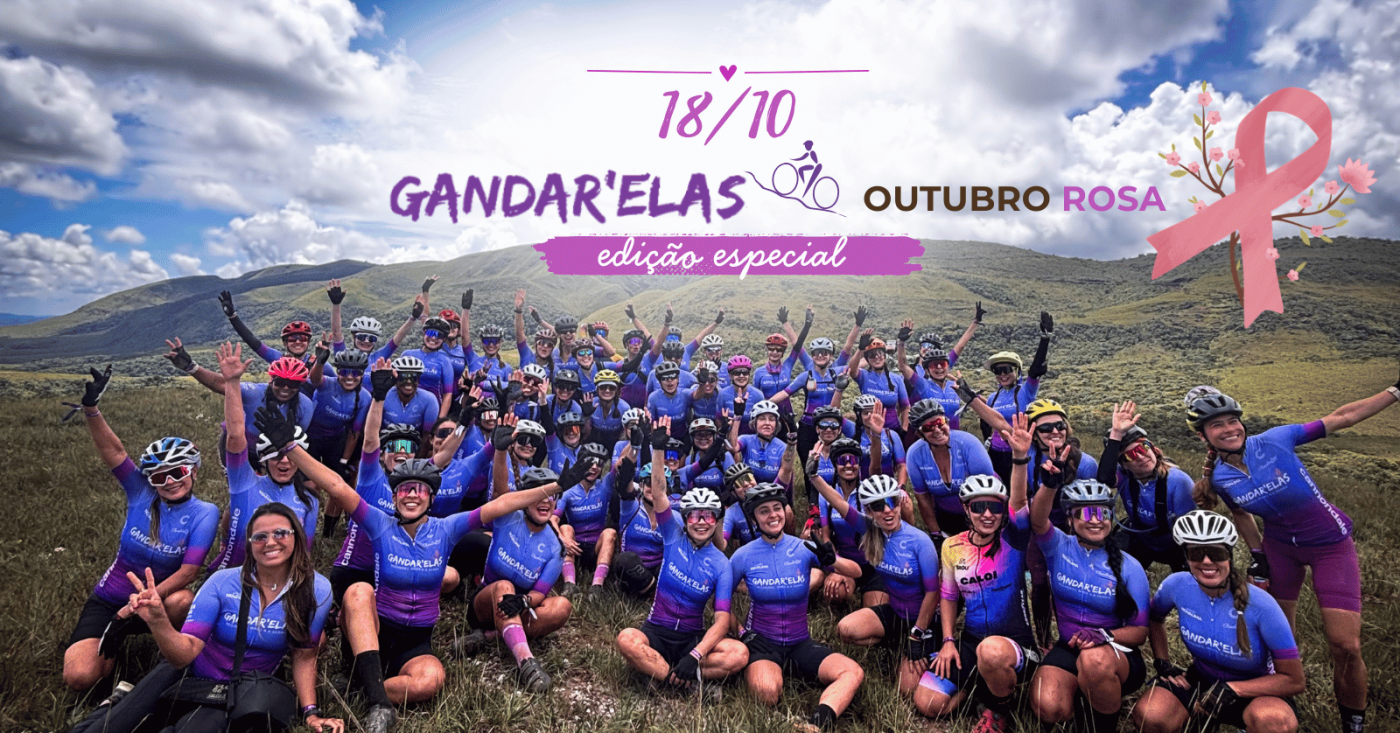 Gandar'Elas Outubro Rosa | Edição Especial Topo do Mundo