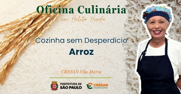 Imagem do evento Oficina Culinária com Helita Honda - Cozinha Sem Desperdício: Arroz