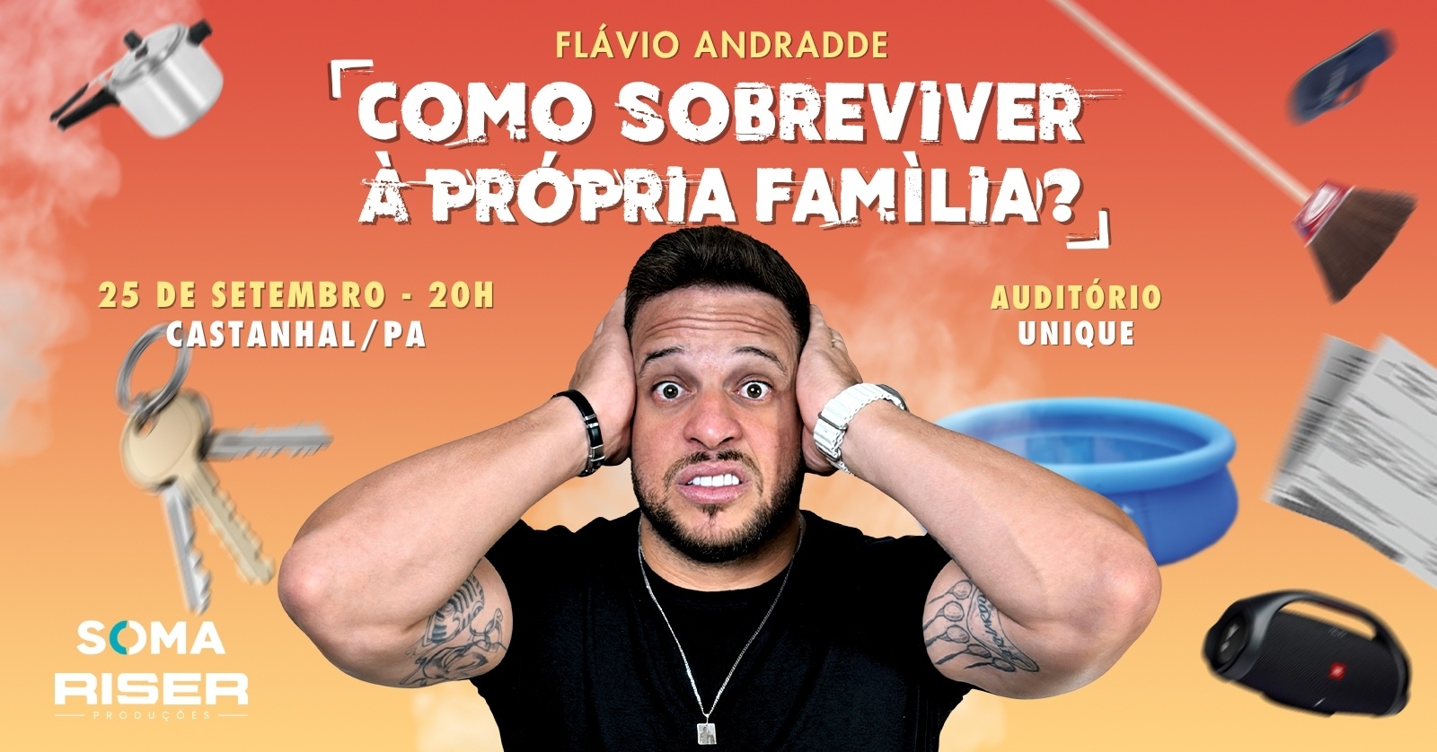 Flavio Andradde em Castanhal | Como Sobreviver À Própria Família?