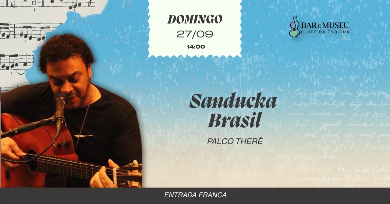 SHOW - SANDUCKA BRASIL - COM O MELHOR DO CLUBE DA ESQUINA